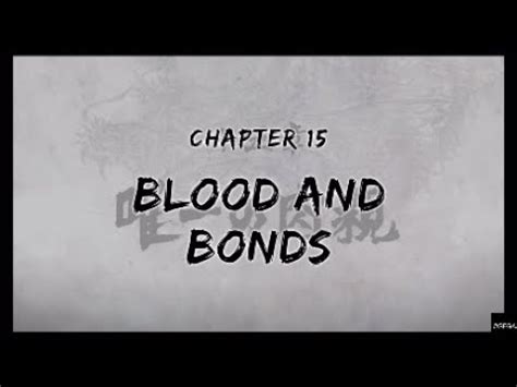 Chapter 15: Blood and Bonds .